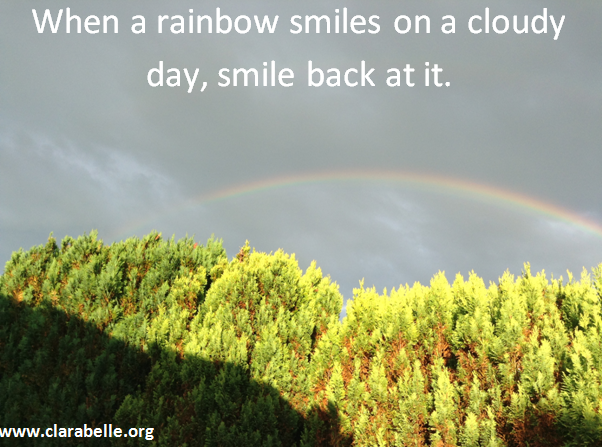 Clarabelle Quotes, When a rainbow smiles