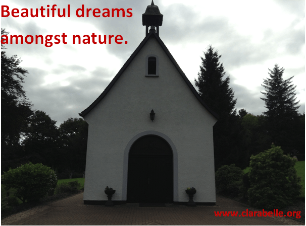 Clarabelle Quotes, Beautiful Dreams Amongst Nature