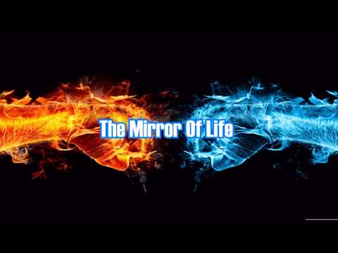 the mirror of life